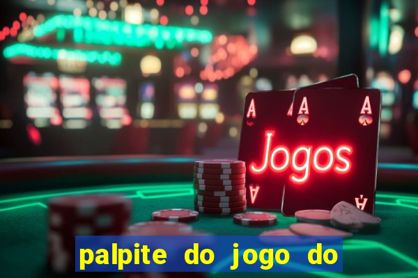 palpite do jogo do bicho de hoje kaledri